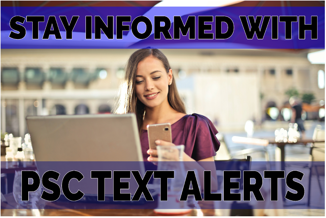 The PSC can text you when agendas are posted.